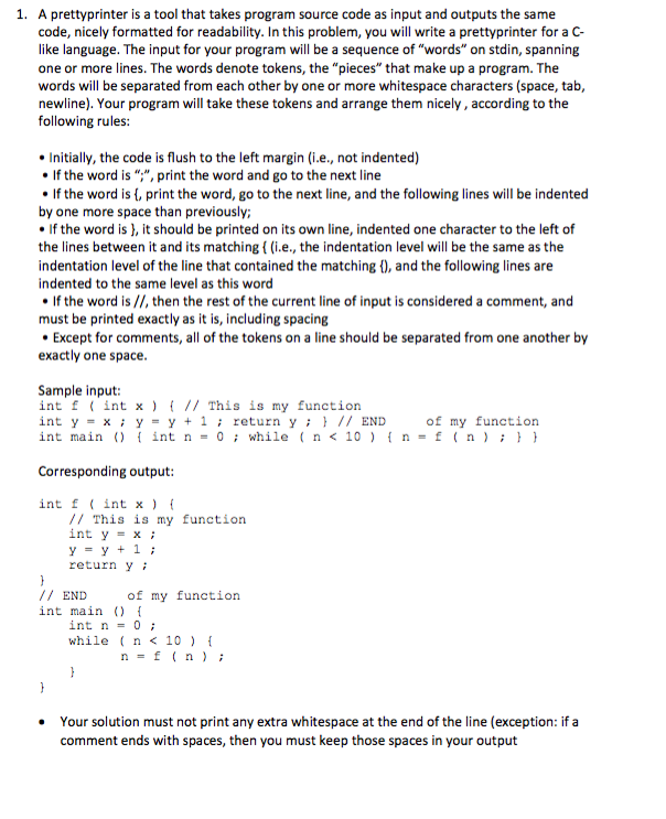 Solved 1. A prettyprinter is a tool that takes program | Chegg.com
