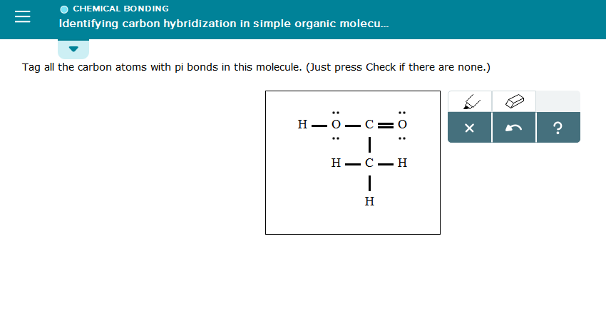 Solved Tag All The Carbon Atoms With Pi Bonds In This Chegg Com