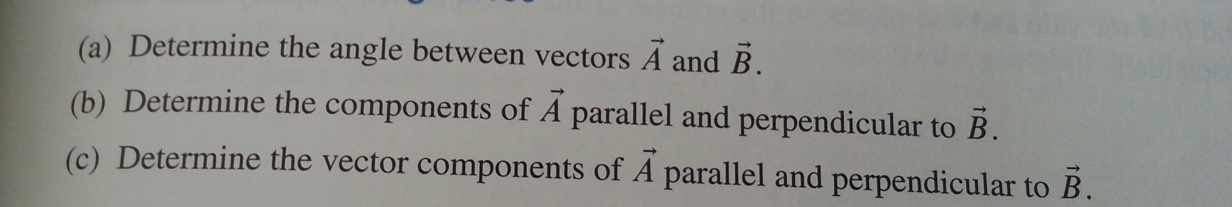 Solved Determine the angle between vectors A rightarrow and | Chegg.com