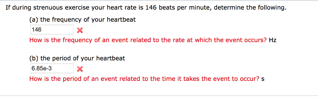 Solved If During Strenuous Exercise Your Heart Rate Is 146 Chegg solved-if-during-strenuous-exercise-your-heart-rate-is-146-chegg