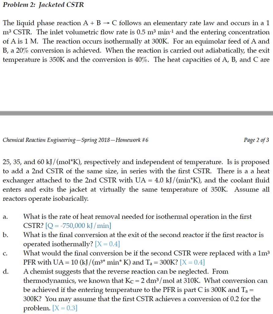 Solved Problem 2: Jacketed CSTR The liquid phase reaction A | Chegg.com