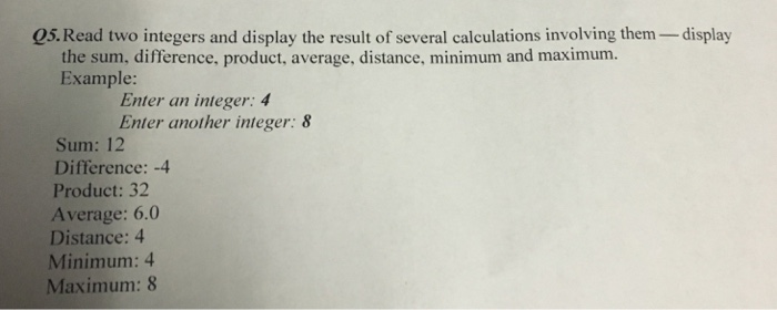 Solved Read two integers and display the result of several | Chegg.com