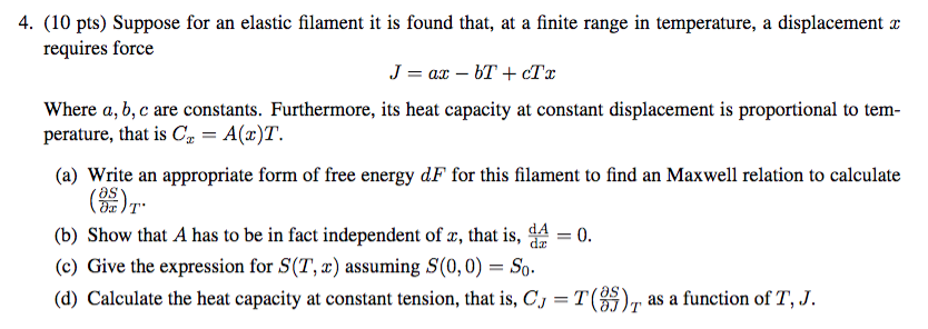 Solved 4. (10 pts) Suppose for an elastic filament it is | Chegg.com