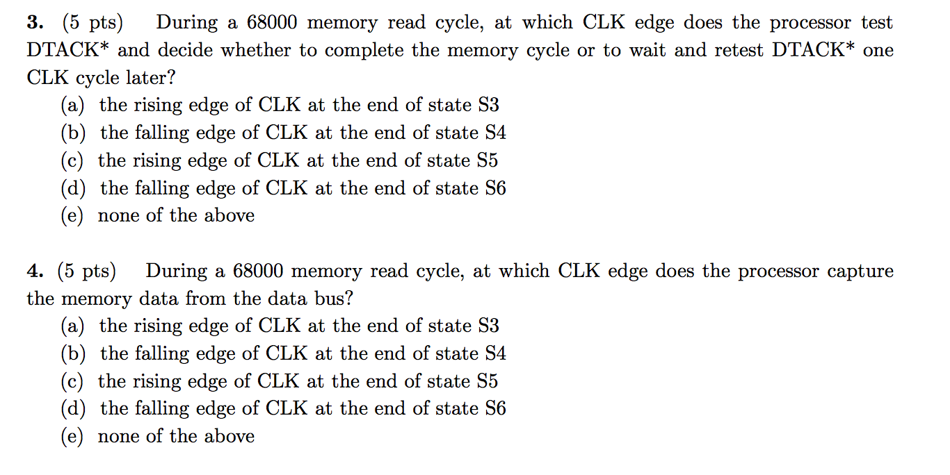 Solved During a 68000 memory read cycle, at which CLK edge | Chegg.com