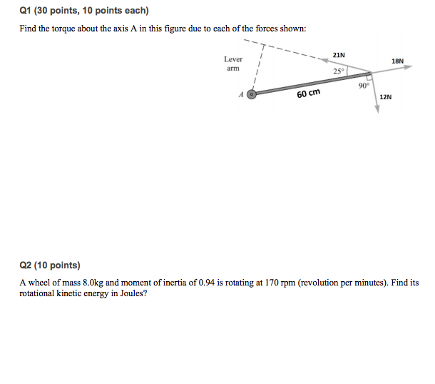 Solved Q1 (30 points, 10 points each) Find the torque about | Chegg.com