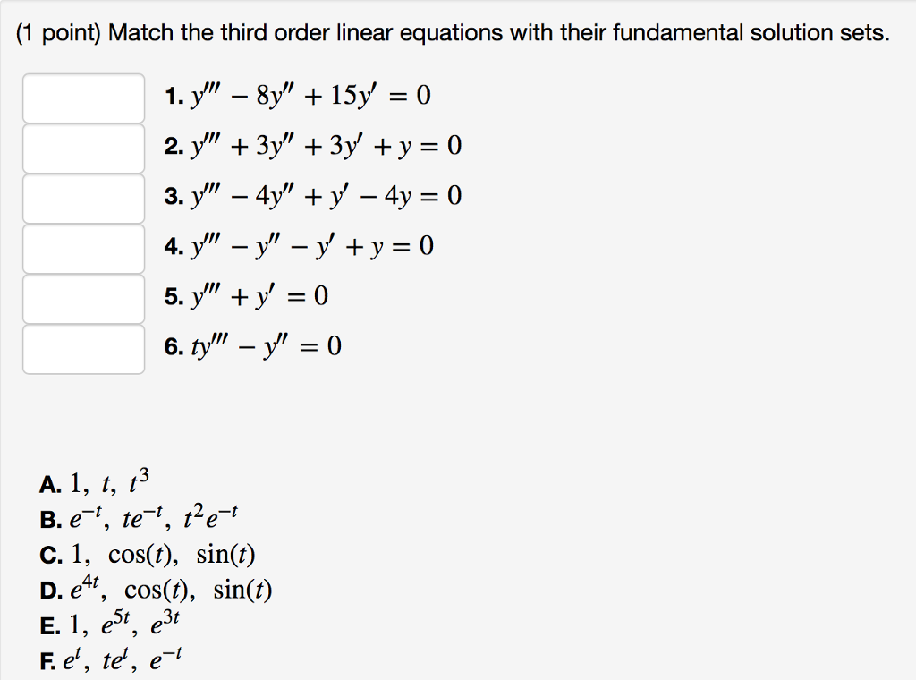 Solved (1 point) Match the third order linear equations with | Chegg.com