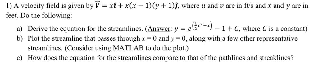 Solved 1) A velocity field is given by V = x1+ x(x-1)(y + | Chegg.com