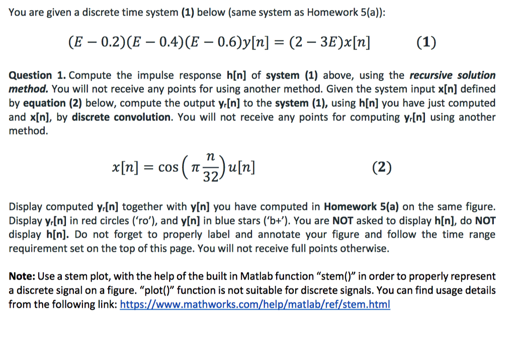 Solved You are given a discrete time system (1) below (same | Chegg.com