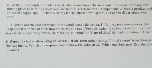 Solved 8. Write out a complete set of material balance and | Chegg.com