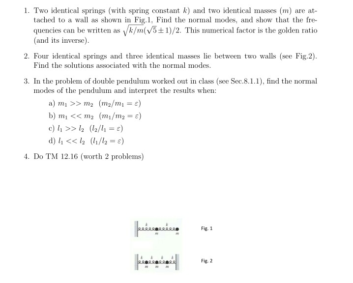 Solved 1. Two Identical Springs (with Spring Constant K) And | Chegg.com