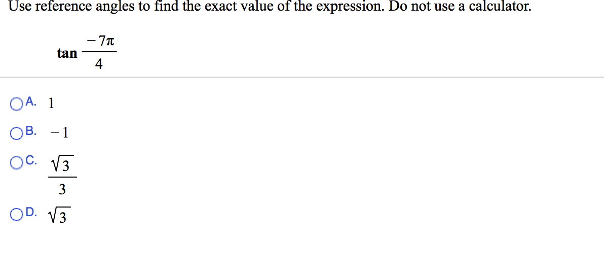 Solved Use reference angles to find the exact value of the