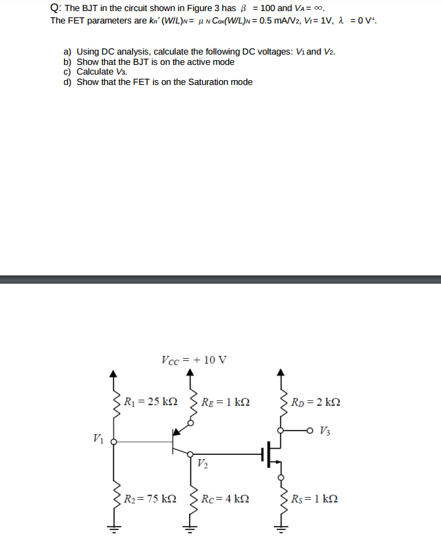 Solved The BJT in the circuit shown in Figure 3 has beta = | Chegg.com