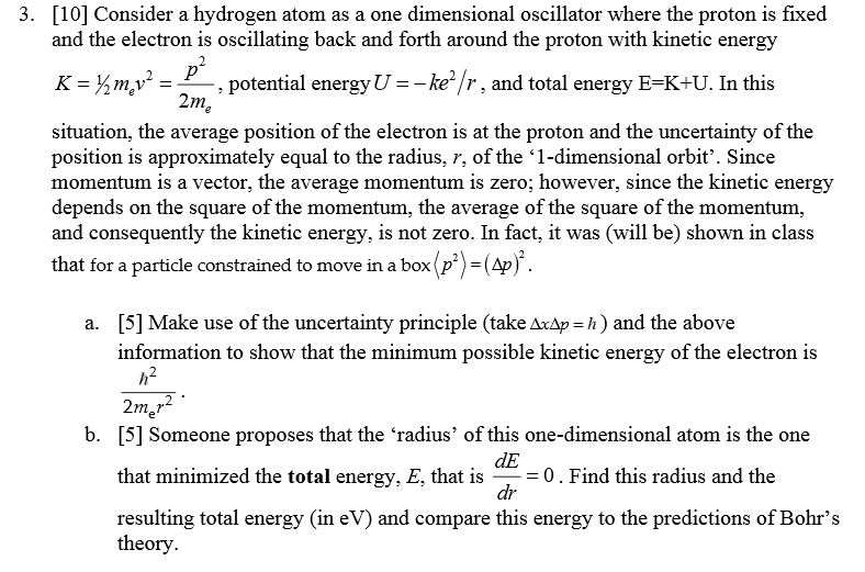 Solved 3. [10] Consider a hydrogen atom as a one dimensional | Chegg.com