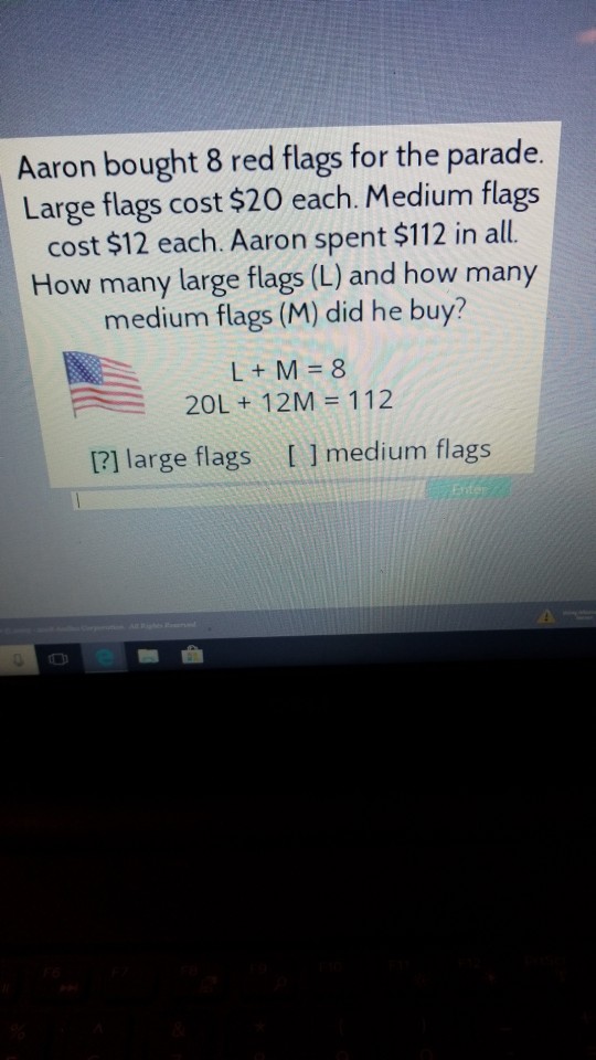 Solved Aaron bought 8 red flags for the parade. Large flags