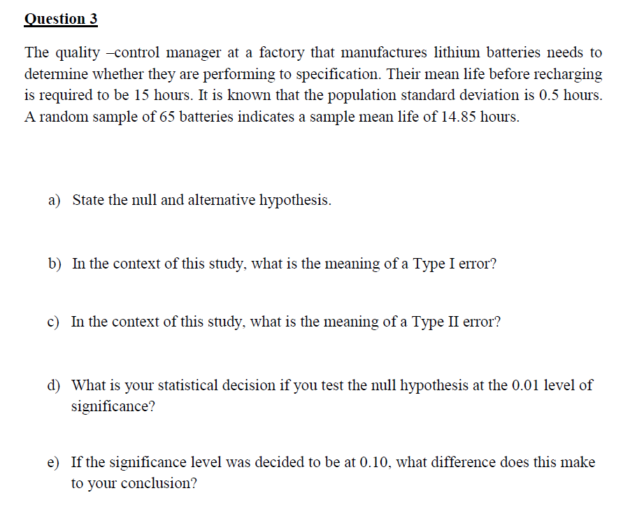 Solved Question 3 The quality -control manager at a factory | Chegg.com