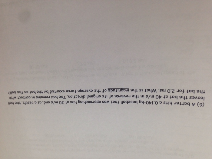 Solved A batter hits a 0.140kg baseball that was