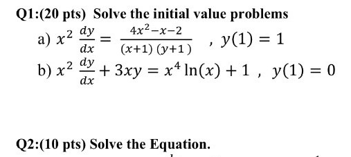 Solved Solve the initial value problems a) x^2 dy/dx = 4x2 | Chegg.com