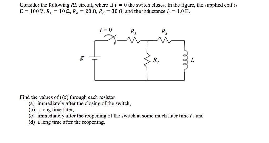 Solved Consider the following RL circuit, where at t 0 the | Chegg.com