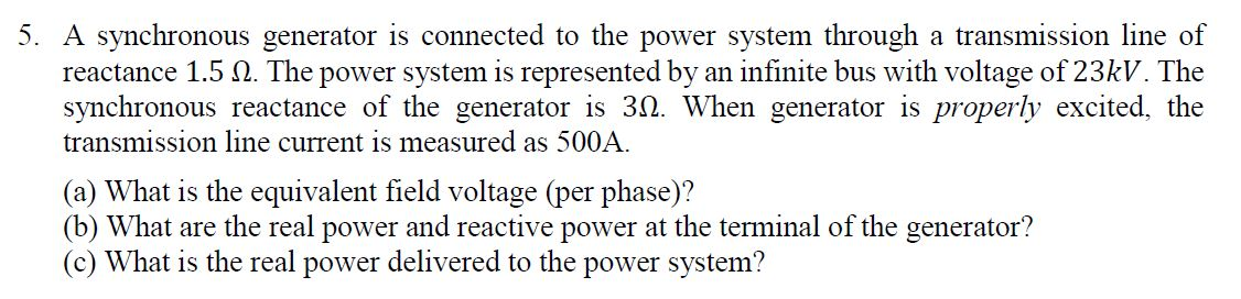 Solved 5. A synchronous generator is connected to the power | Chegg.com