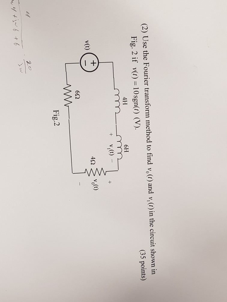 Solved Fig. 2 if v(t) 10sgn(t) (V). (35 points) 4H 6H 42 o | Chegg.com