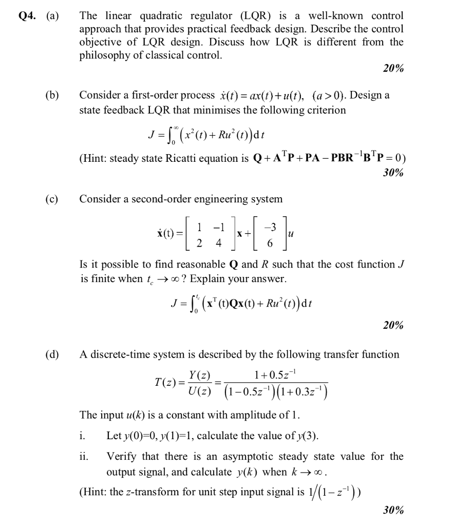 Q4. (a) The linear quadratic regulator (LQR) is a | Chegg.com