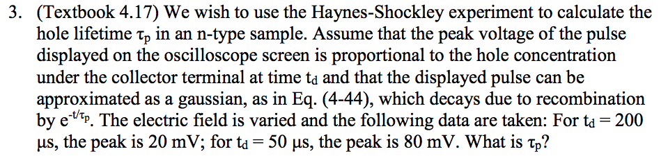 Solved We wish to use the Haynes-Shockley experiment to | Chegg.com