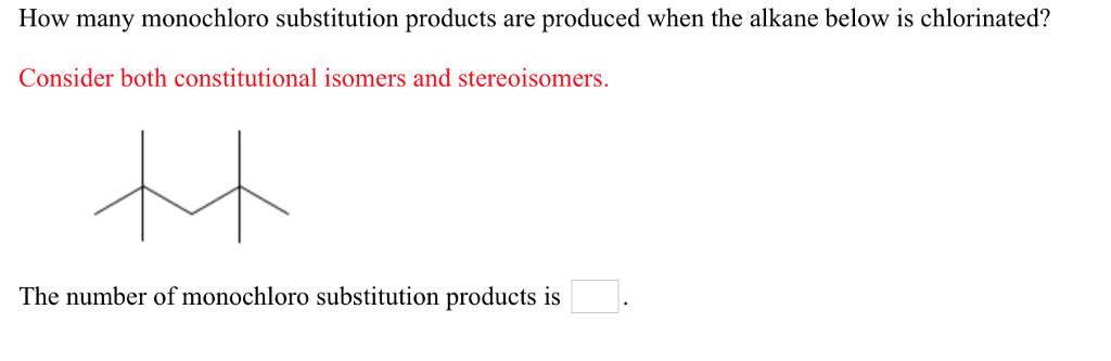 Solved: How Many Monochloro Substitution Products Are Prod... | Chegg.com
