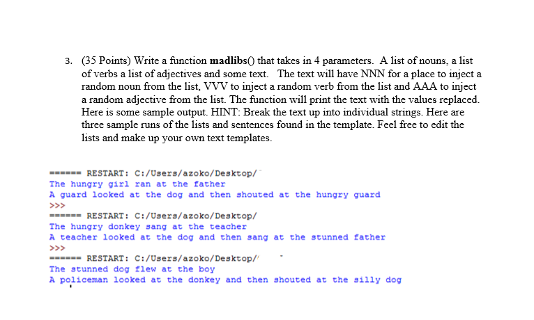 solved-35-points-write-a-function-madlibs0-that-takes-in-4-chegg