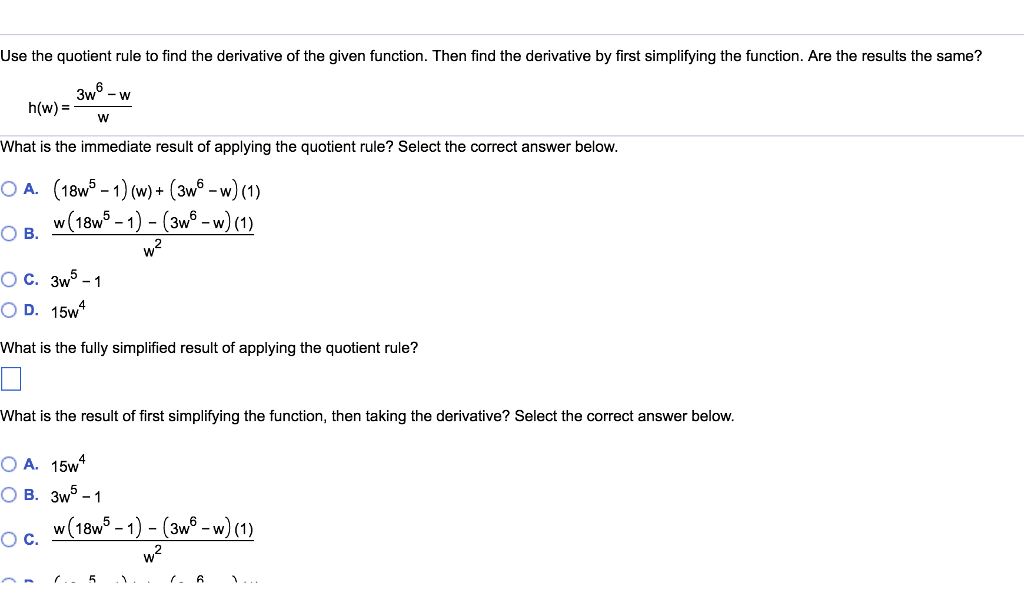 Solved Use the quotient rule to find the derivative of the