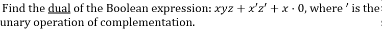 solved-find-the-dual-of-the-boolean-expression-xyz-x-z-chegg