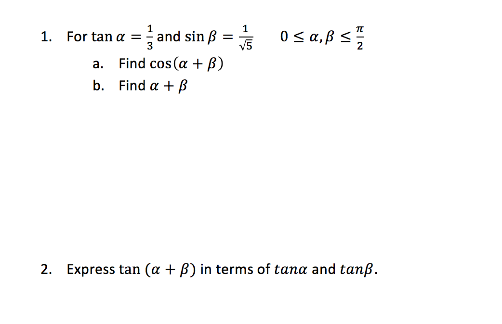 Solved For tan alpha = 1/3 and sin beta = 1/squareroot 5 0 | Chegg.com