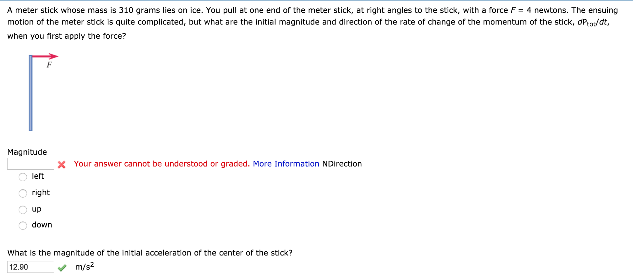 Solved A meter stick whose mass is 310 grams lies on ice.