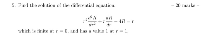 Solved Find the solution of the differential equation: r^2 | Chegg.com