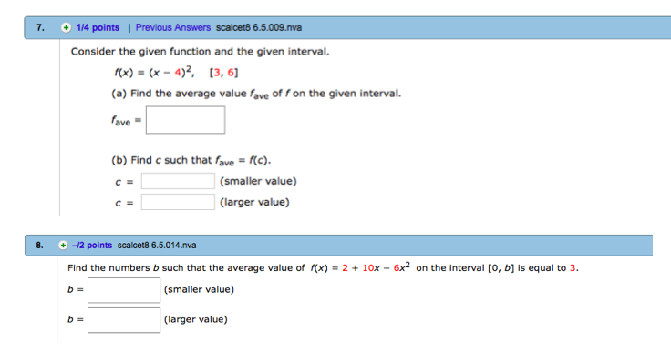 Solved Consider The Given Function And The Given Interval Chegg Com