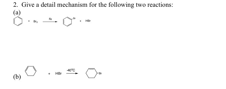 Give A Detail Mechanism For The Following Two 