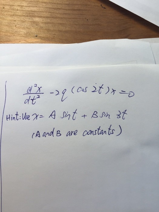 solved-d-2x-dt-2-2q-cos-2t-x-0-chegg