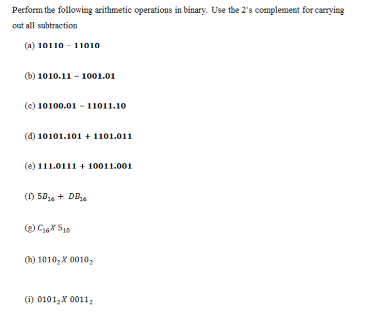 Solved Perform The Following Arithmetic Operations In | Chegg.com