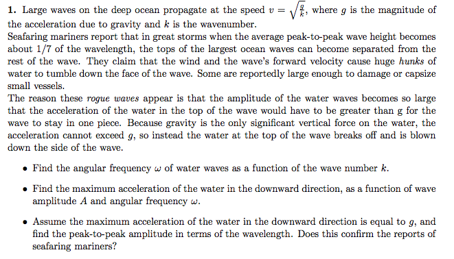 Solved 1. Large waves on the deep ocean propagate at the | Chegg.com
