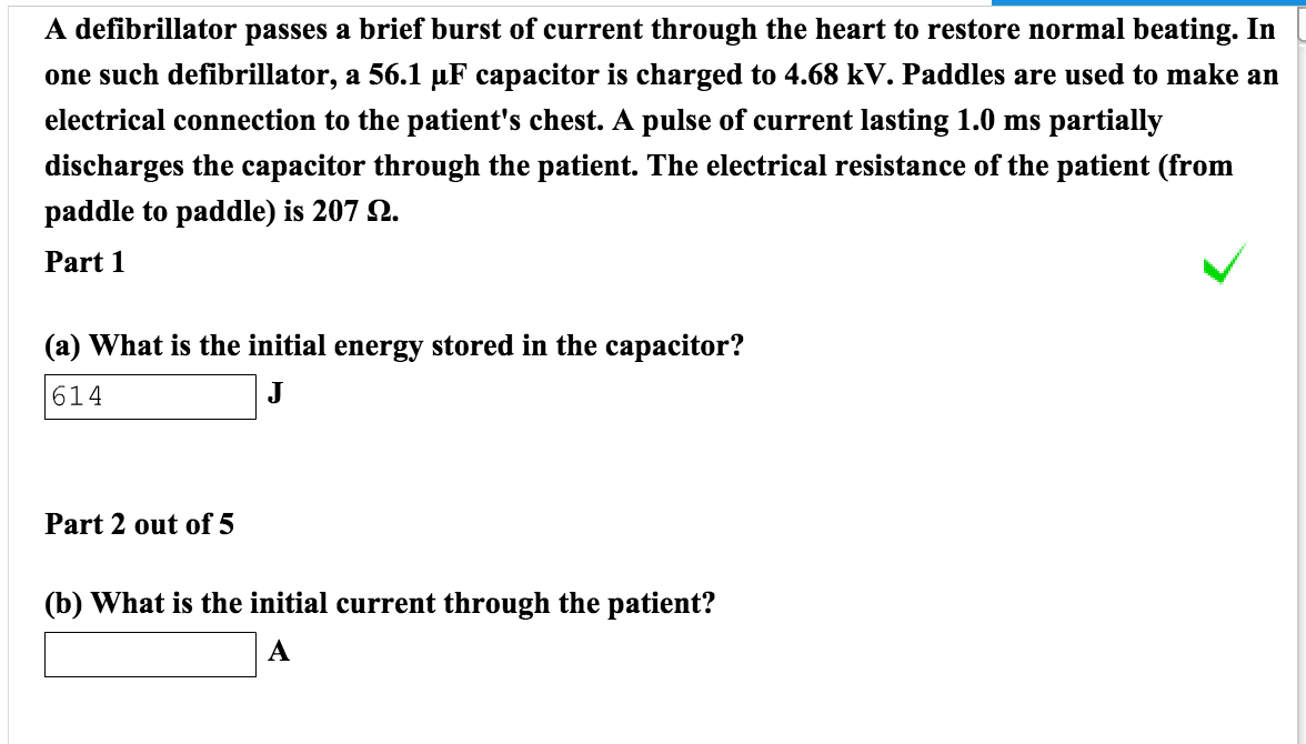 Solved A defibrillator passes a brief burst of current