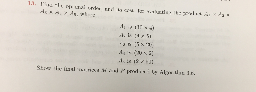 Solved Find the optimal order, and its cost, for evaluating | Chegg.com