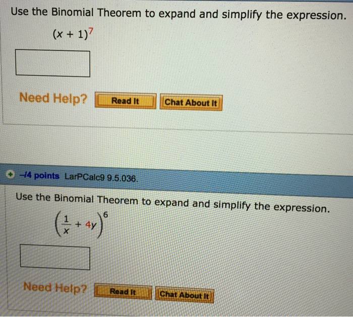 Solved Use The Binomial Theorem To Expand And Simplify The | Chegg.com