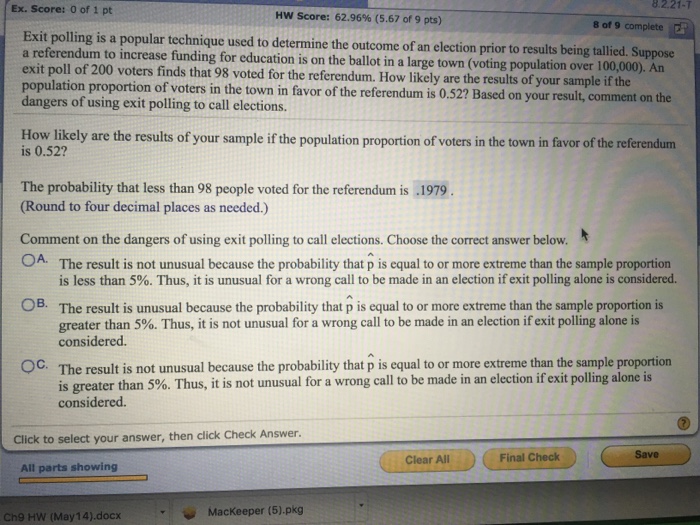 Solved Exit polling is a popular technique used determine