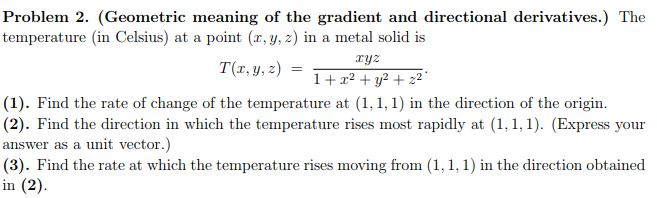Solved Problem 2. (Geometric meaning of the gradient and | Chegg.com