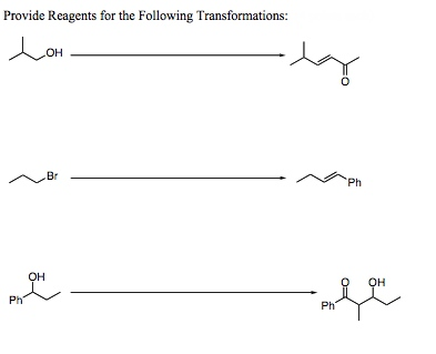 Solved Provide Reagents for the Following Transformations: | Chegg.com