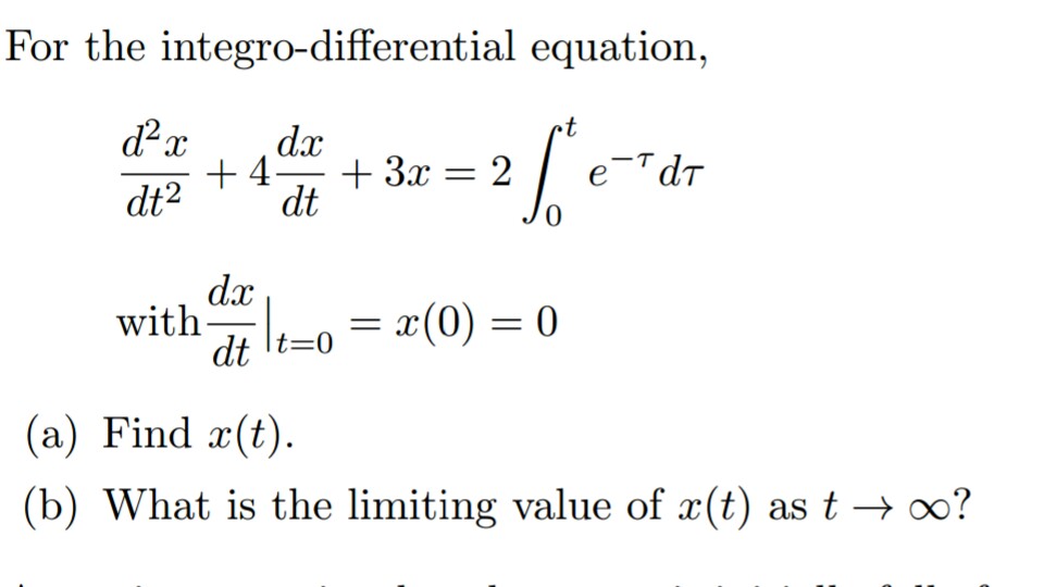 Solved For the integro-differential equation, dr dt lt=0 (a) | Chegg.com