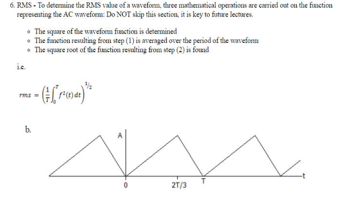 Solved 6. RMS- To determine the RMS value of a waveform, | Chegg.com