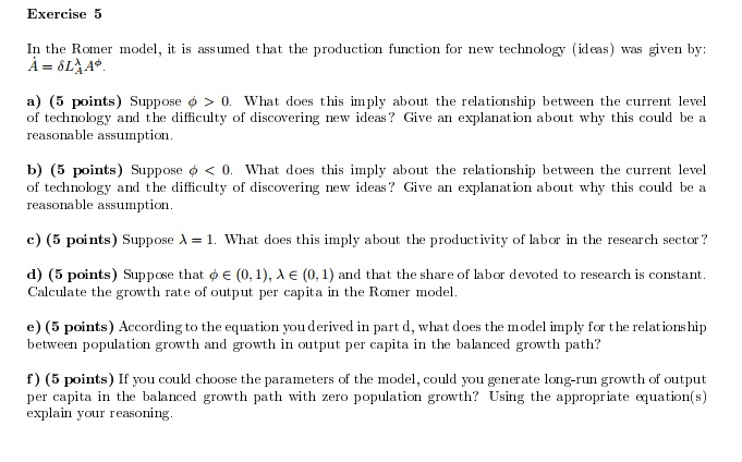 Solved In the Romer model it is assumed that the production