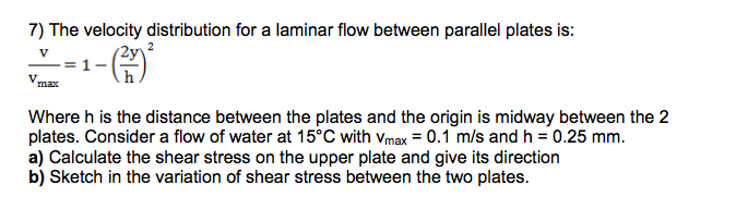 Solved The velocity distribution for a laminar flow between | Chegg.com