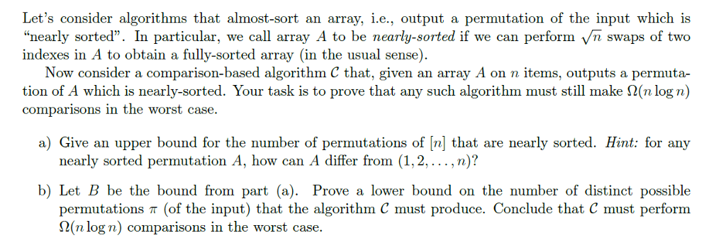 Solved Let's consider algorithms that almost-sort an array, | Chegg.com image.