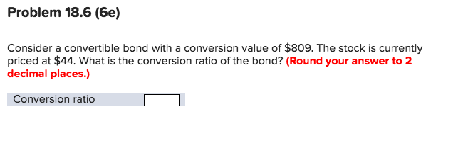 Solved Problem 18-3 Conversion Value (LO3, CFA5) A | Chegg.com